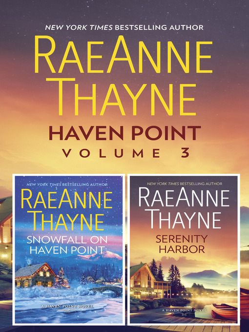 Title details for Snowfall on Haven Point / Serenity Harbor by RaeAnne Thayne - Available